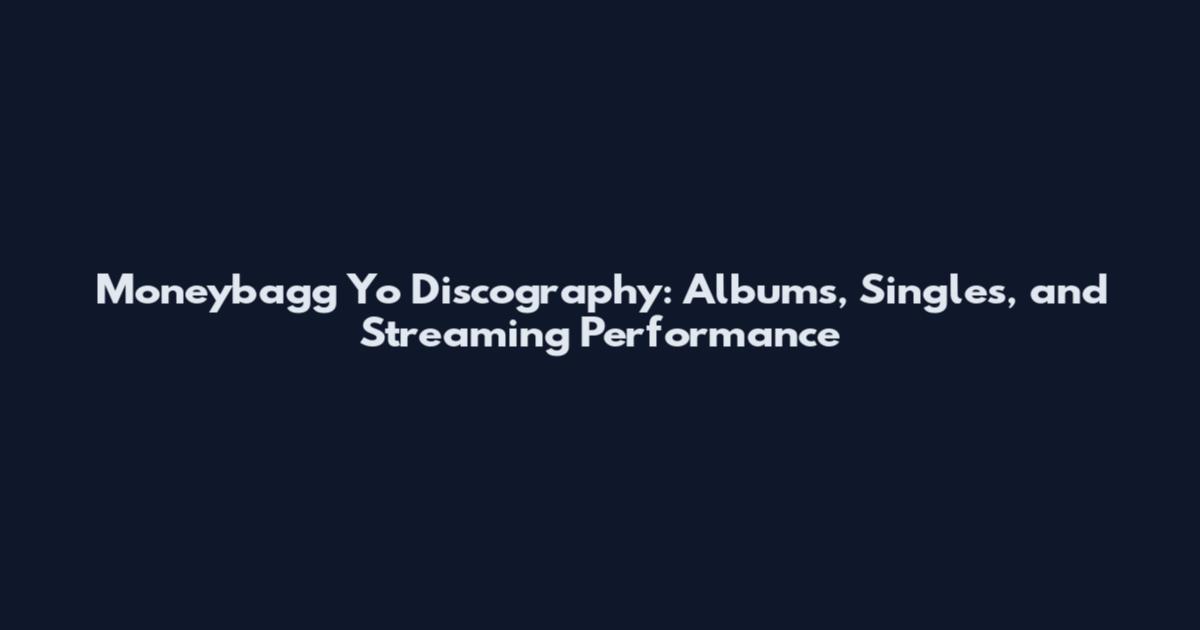 Moneybagg Yo Discography: Albums, Singles, and Streaming Performance