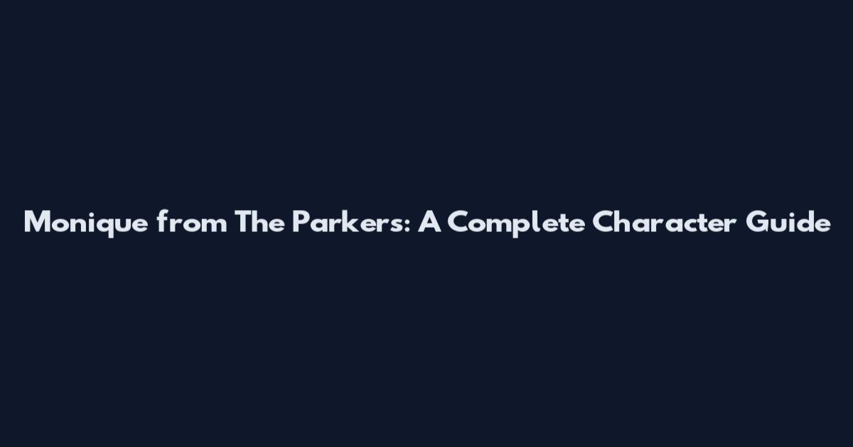 Monique from The Parkers: A Complete Character Guide