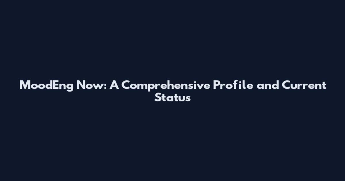 MoodEng Now: A Comprehensive Profile and Current Status