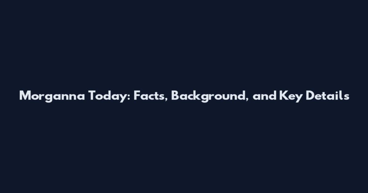 Morganna Today: Facts, Background, and Key Details