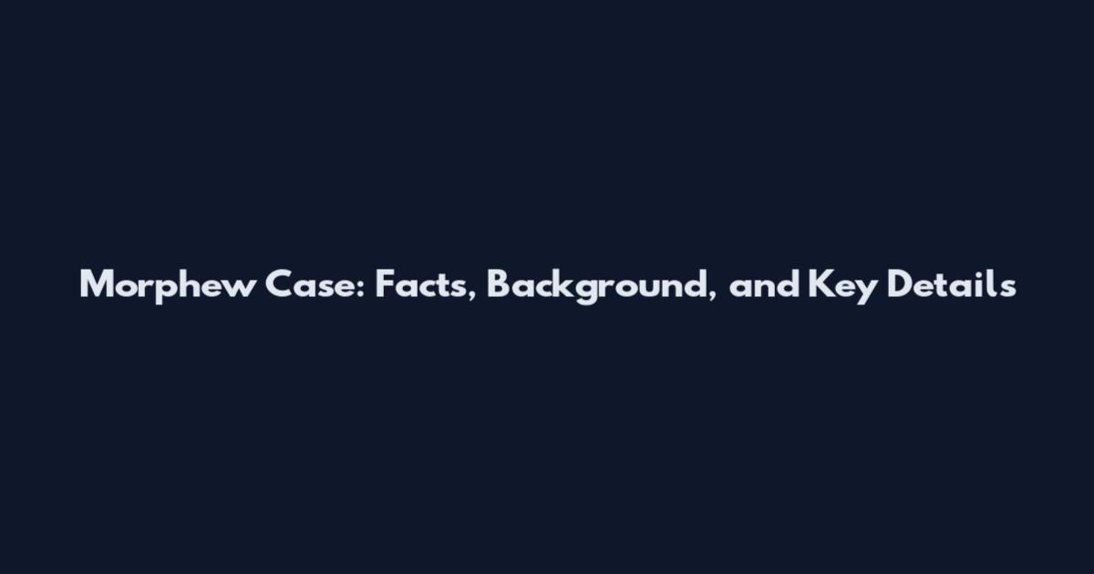 Morphew Case: Facts, Background, and Key Details