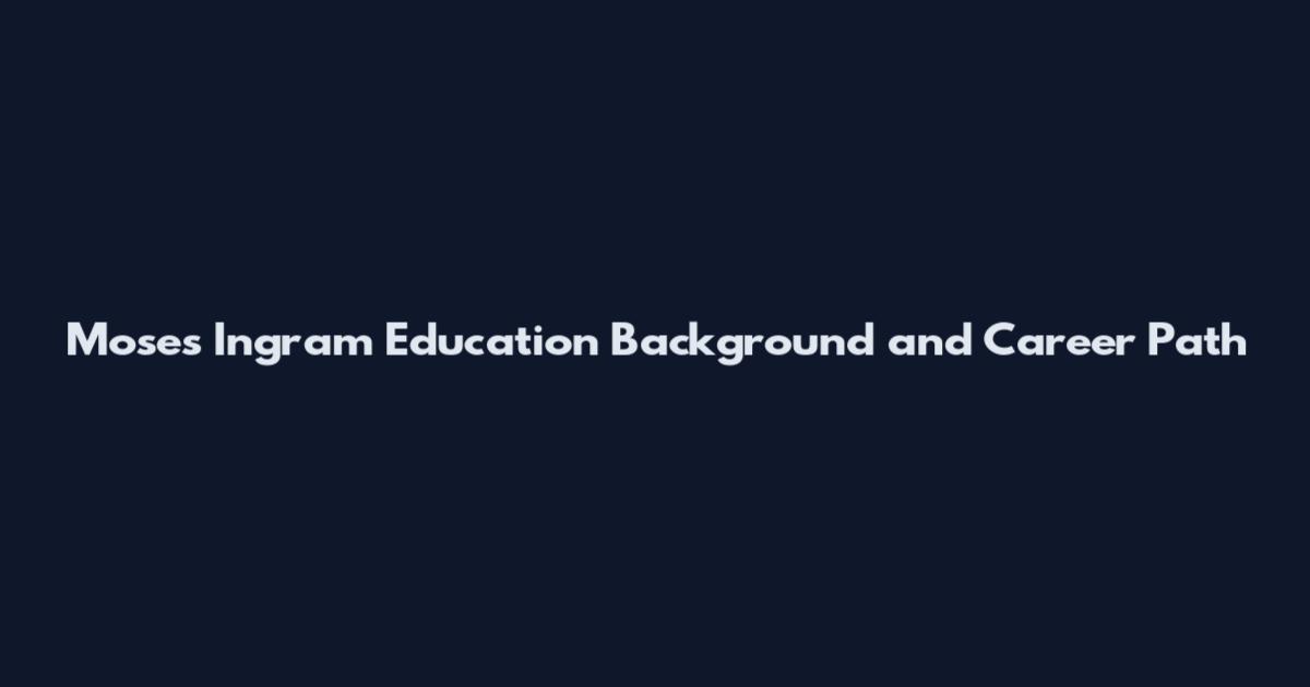 Moses Ingram Education Background and Career Path