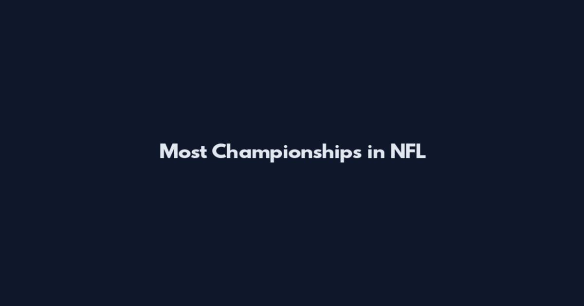 Most Championships in NFL