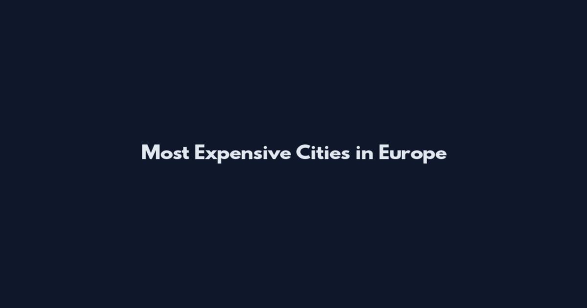 Most Expensive Cities in Europe