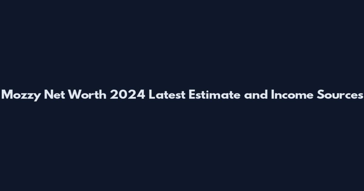 Mozzy Net Worth 2024 Latest Estimate and Income Sources