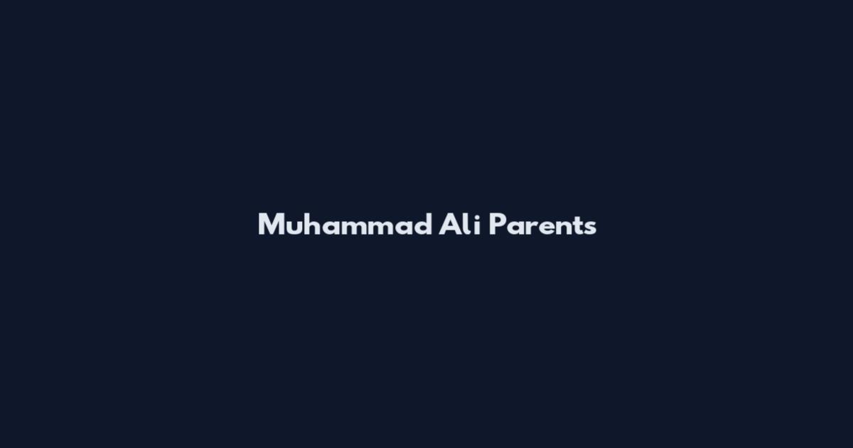 Muhammad Ali Parents