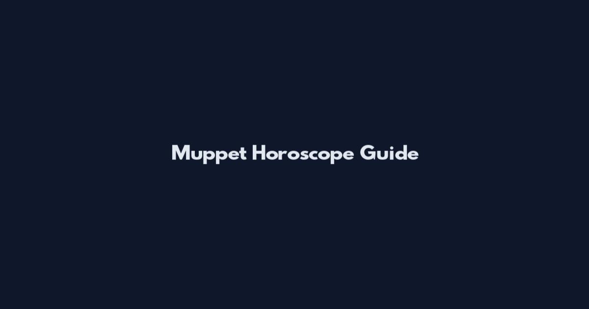 Muppet Horoscope Guide