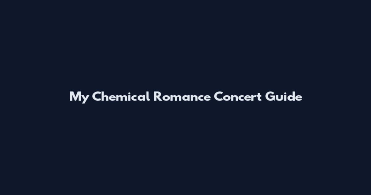 My Chemical Romance Concert Guide
