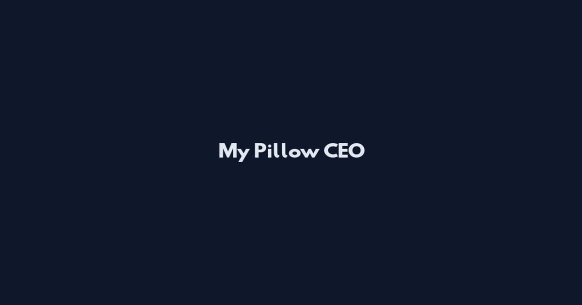 My Pillow CEO