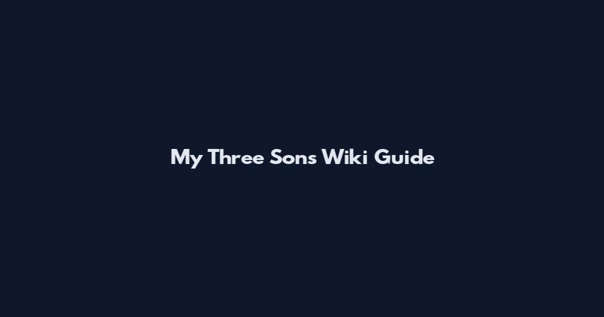 My Three Sons Wiki Guide