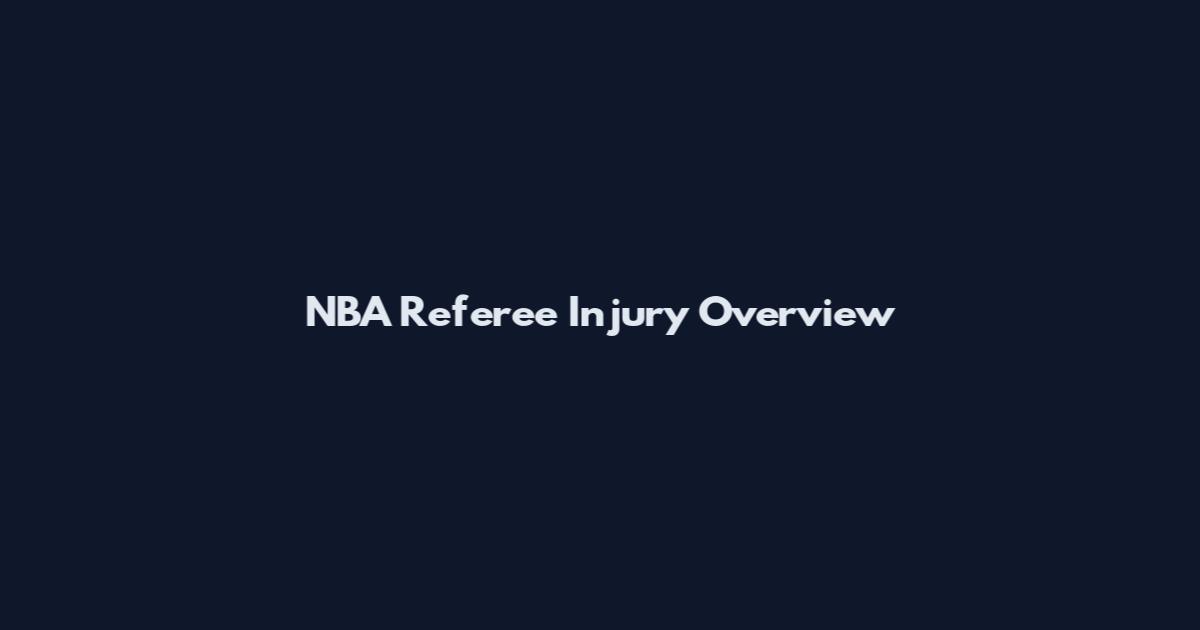 NBA Referee Injury Overview