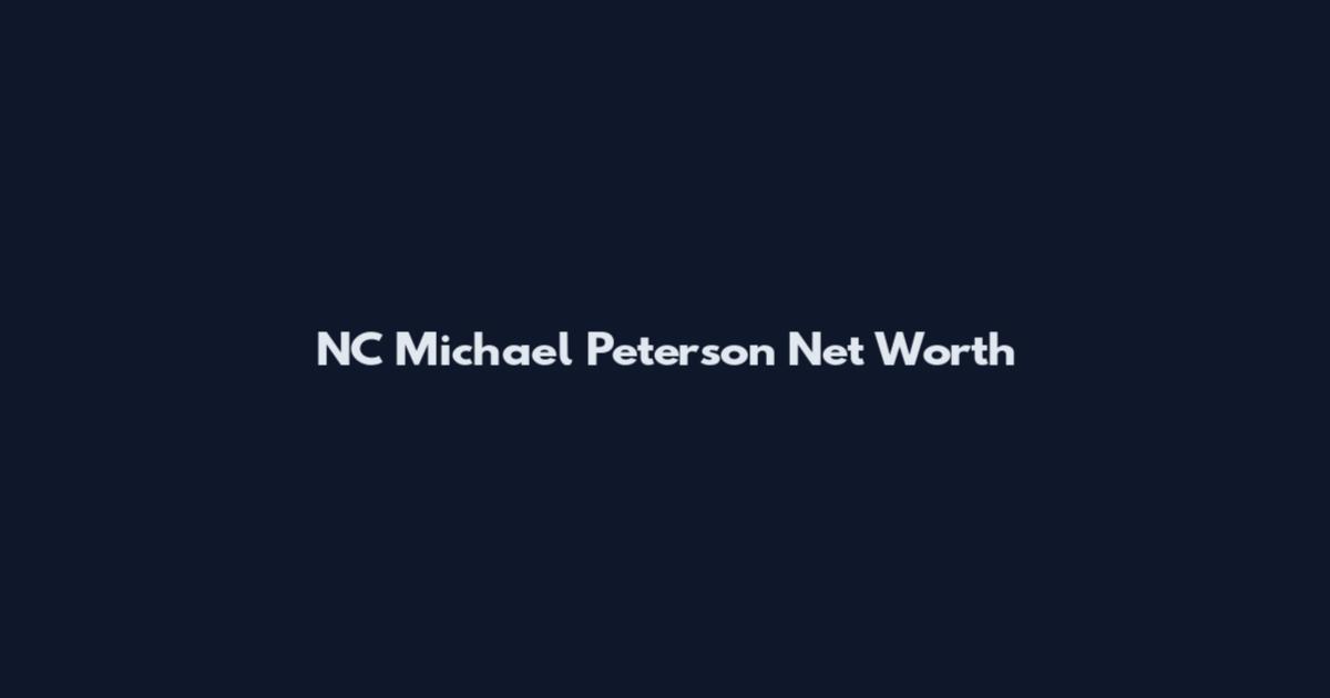 NC Michael Peterson Net Worth