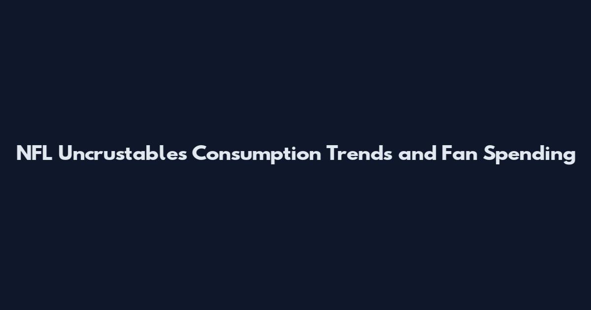 NFL Uncrustables Consumption Trends and Fan Spending