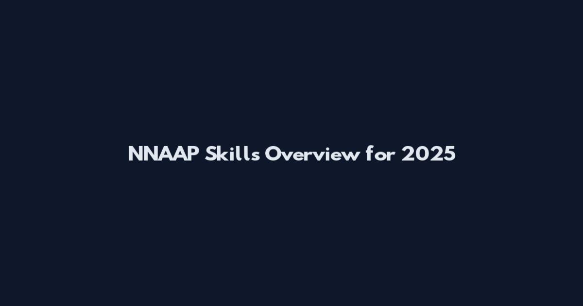 NNAAP Skills Overview for 2025