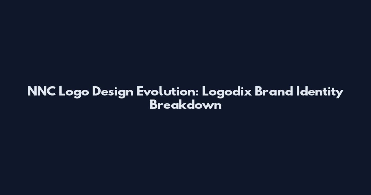 NNC Logo Design Evolution: Logodix Brand Identity Breakdown