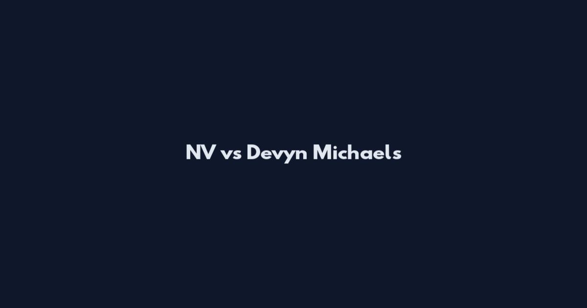 NV vs Devyn Michaels