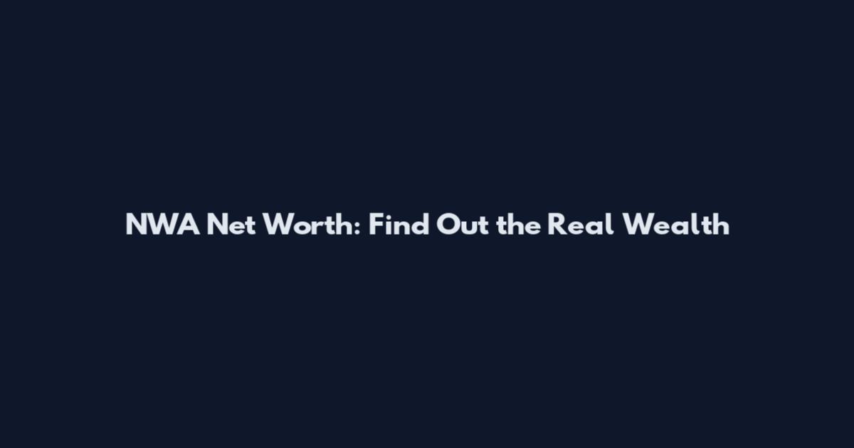 NWA Net Worth: Find Out the Real Wealth