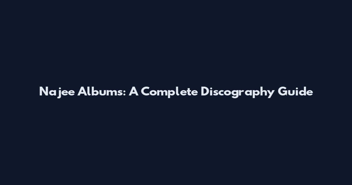 Najee Albums: A Complete Discography Guide