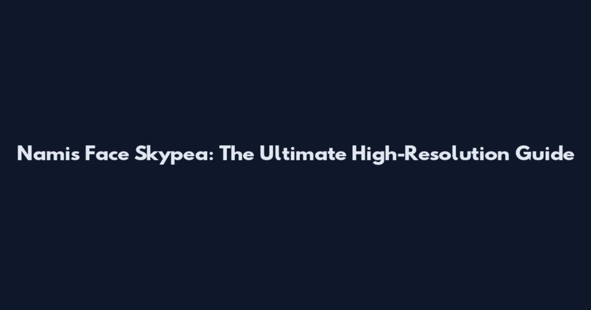 Nami's Face Skypea: The Ultimate High-Resolution Guide