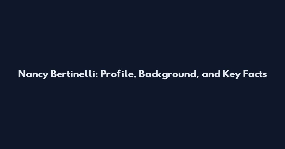Nancy Bertinelli: Profile, Background, and Key Facts