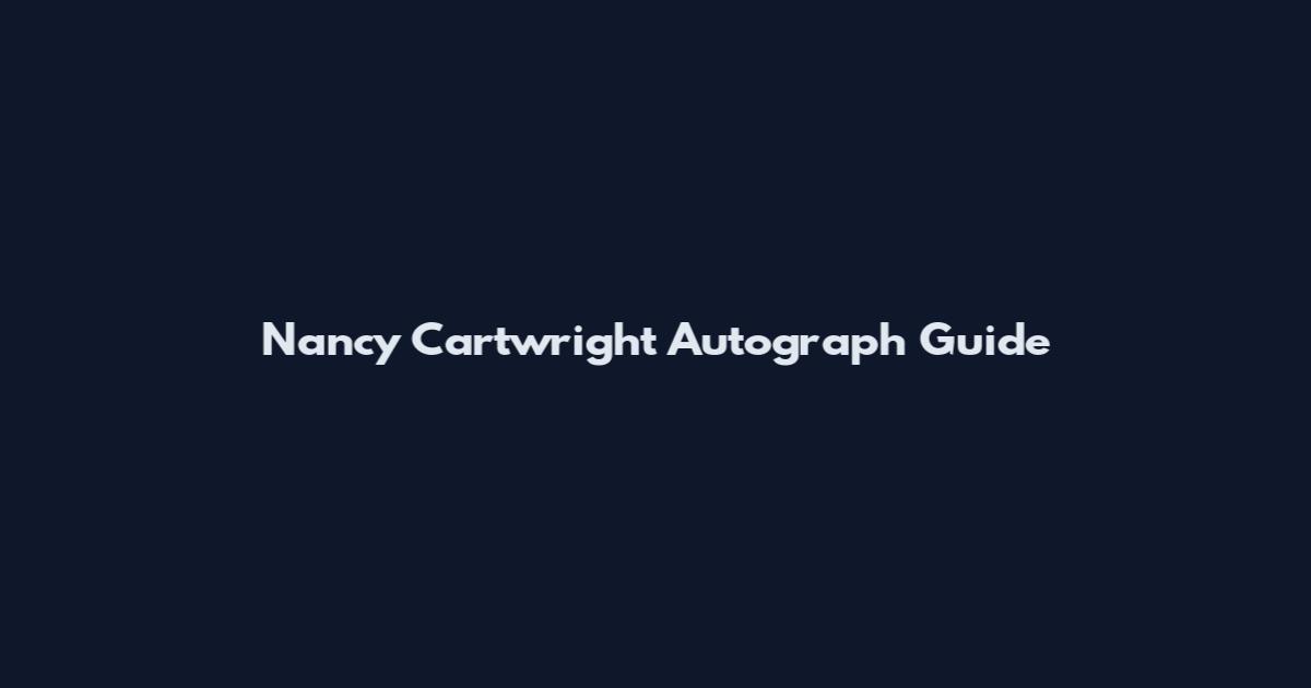 Nancy Cartwright Autograph Guide