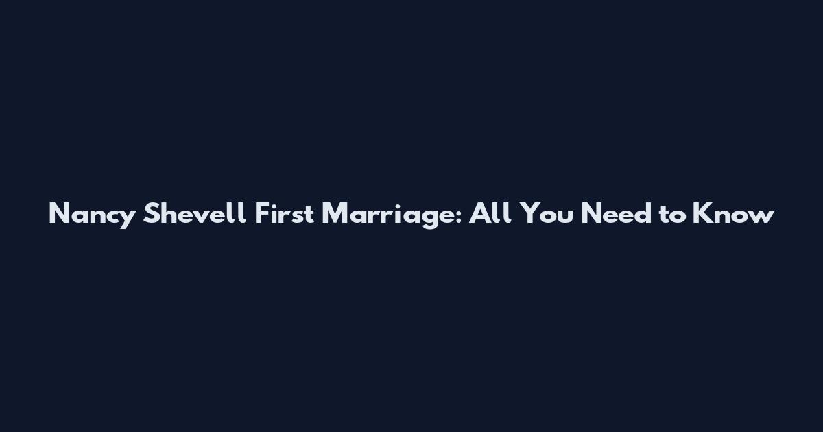 Nancy Shevell First Marriage: All You Need to Know