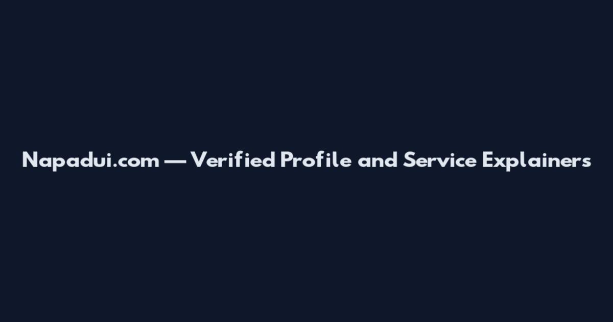 Napadui.com — Verified Profile and Service Explainers