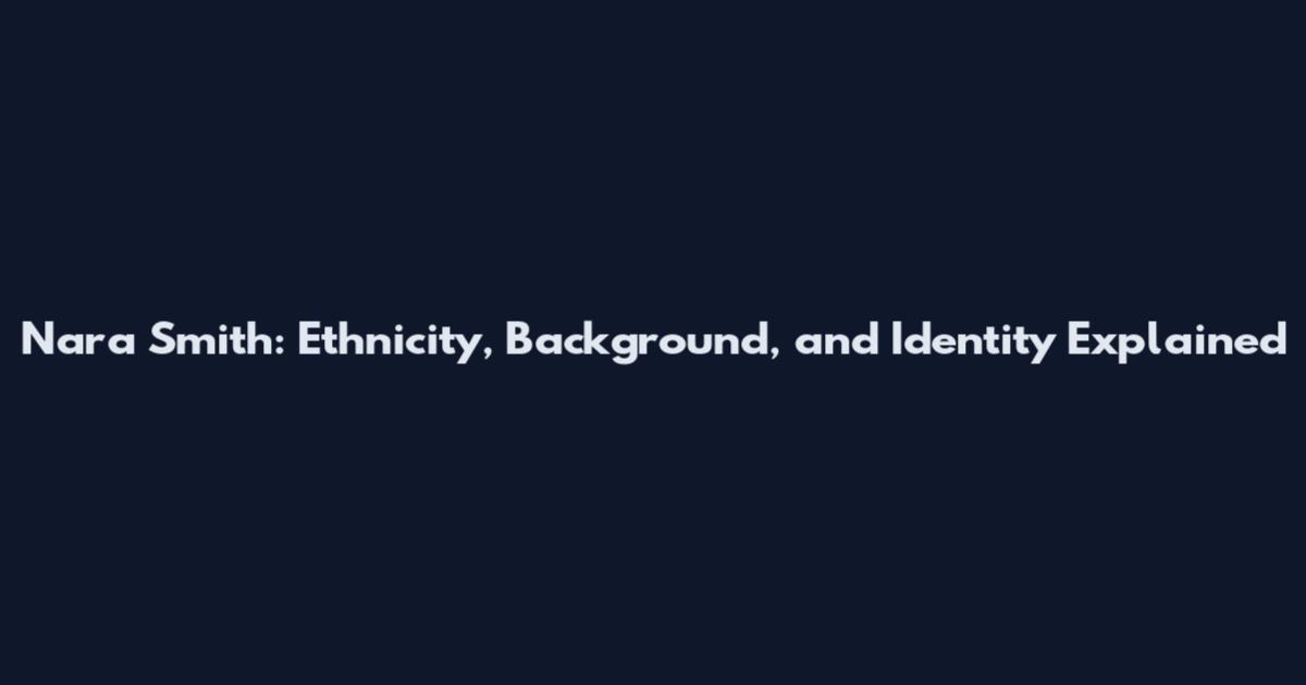 Nara Smith: Ethnicity, Background, and Identity Explained