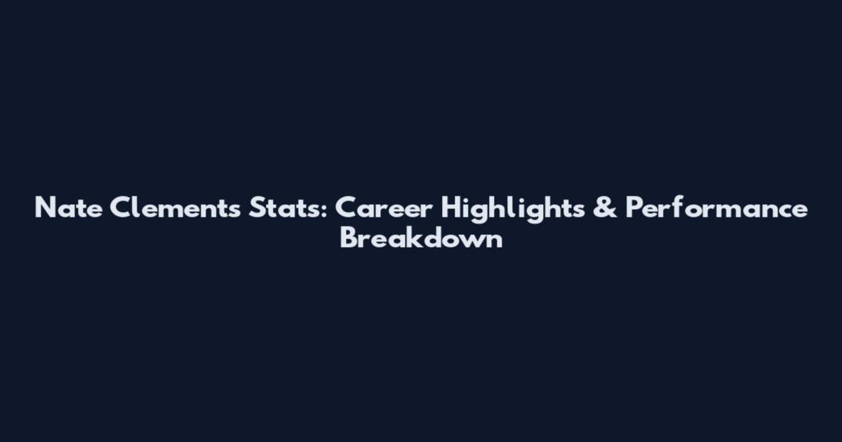 Nate Clements Stats: Career Highlights & Performance Breakdown