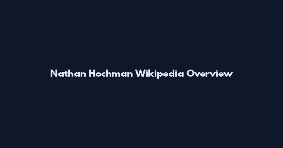 Nathan Hochman Wikipedia Overview