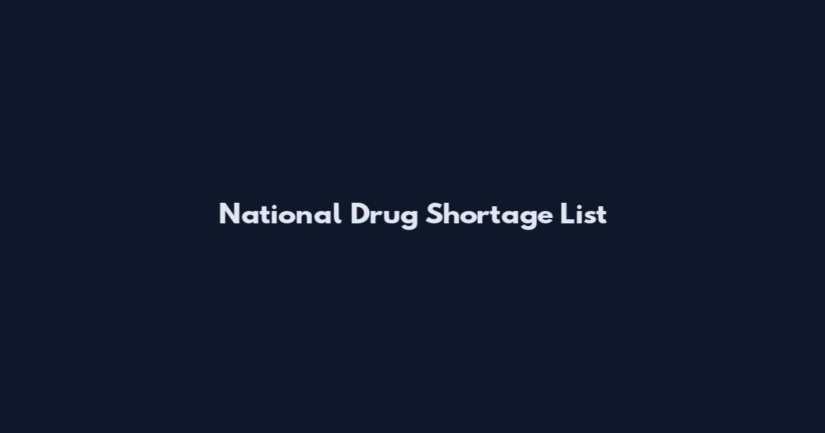 National Drug Shortage List