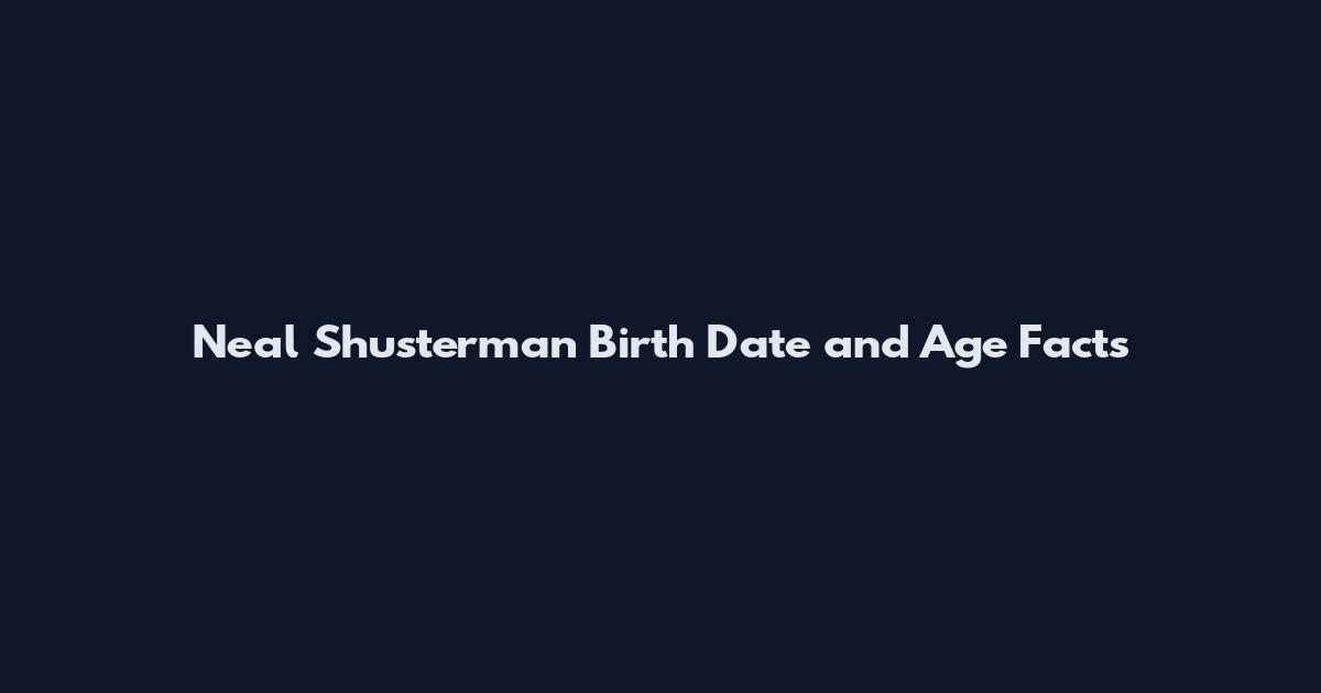 Neal Shusterman Birth Date and Age Facts
