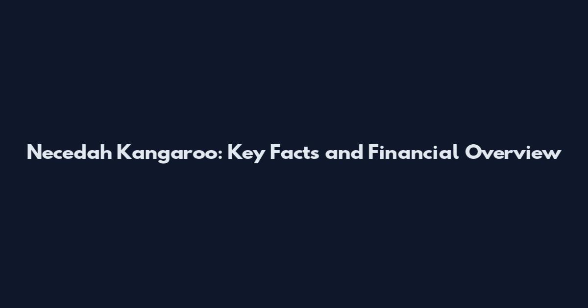 Necedah Kangaroo: Key Facts and Financial Overview