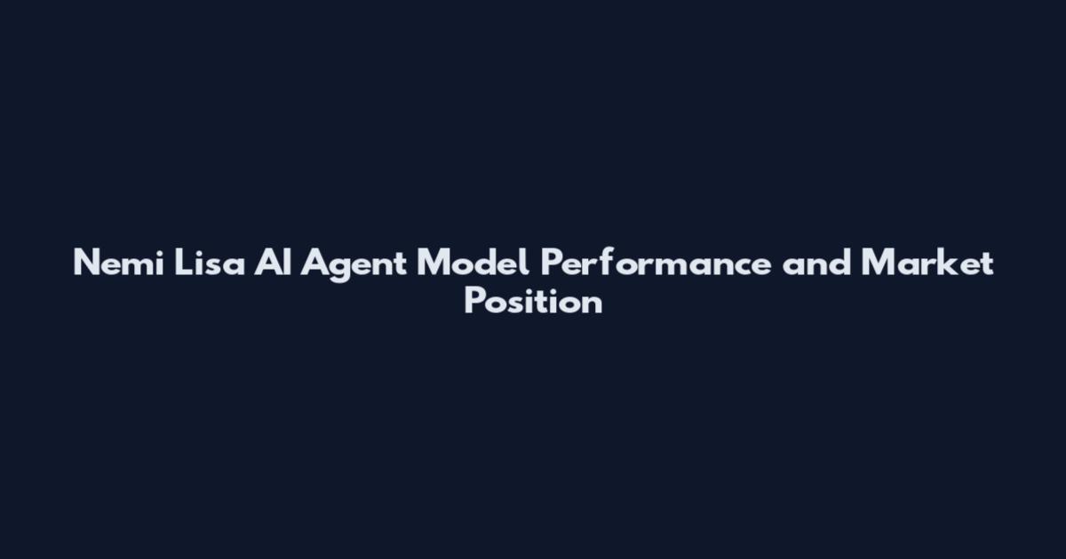 Nemi Lisa AI Agent Model Performance and Market Position