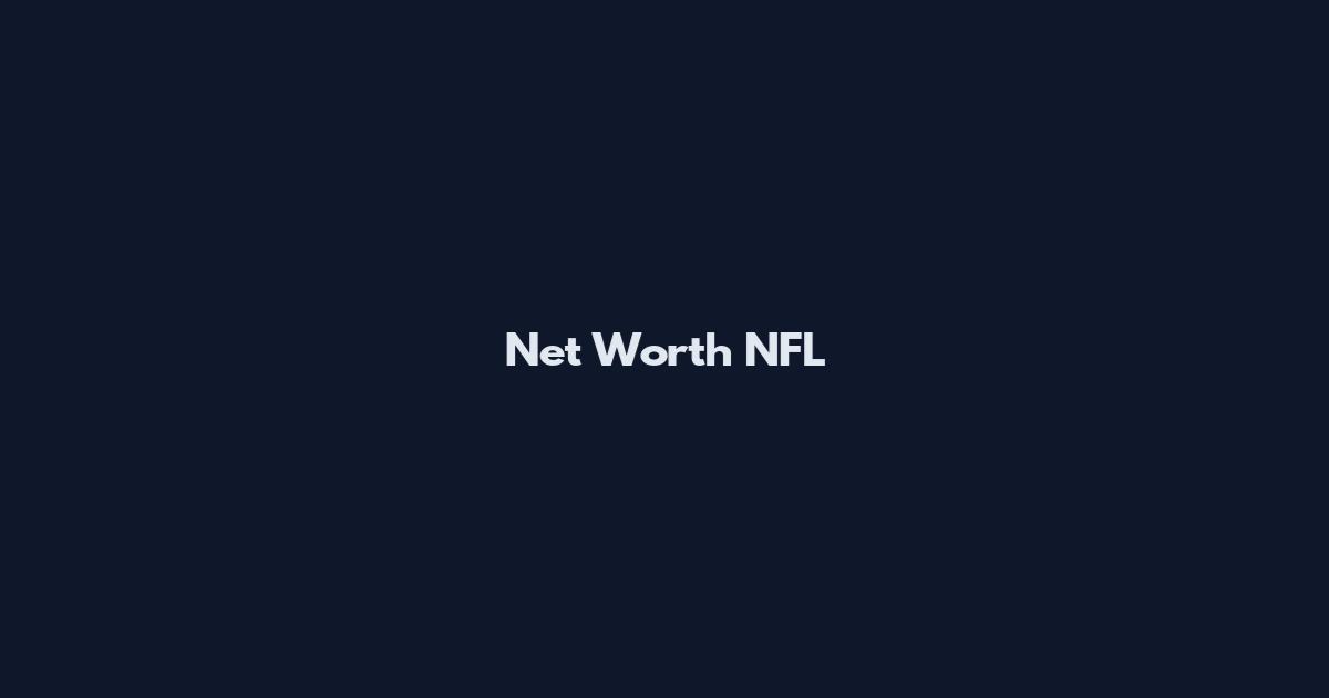 Net Worth NFL