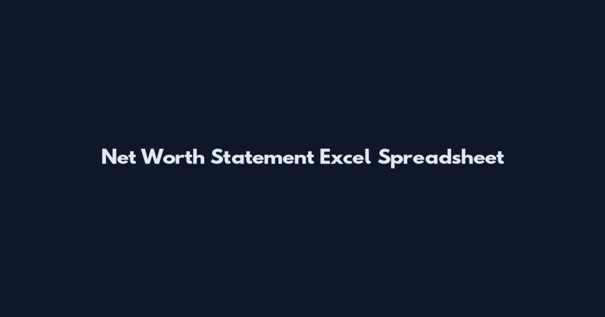Net Worth Statement Excel Spreadsheet