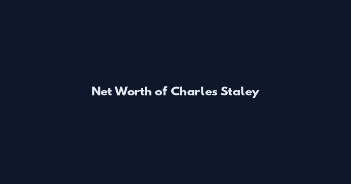 Net Worth of Charles Staley