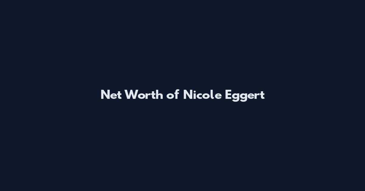 Net Worth of Nicole Eggert