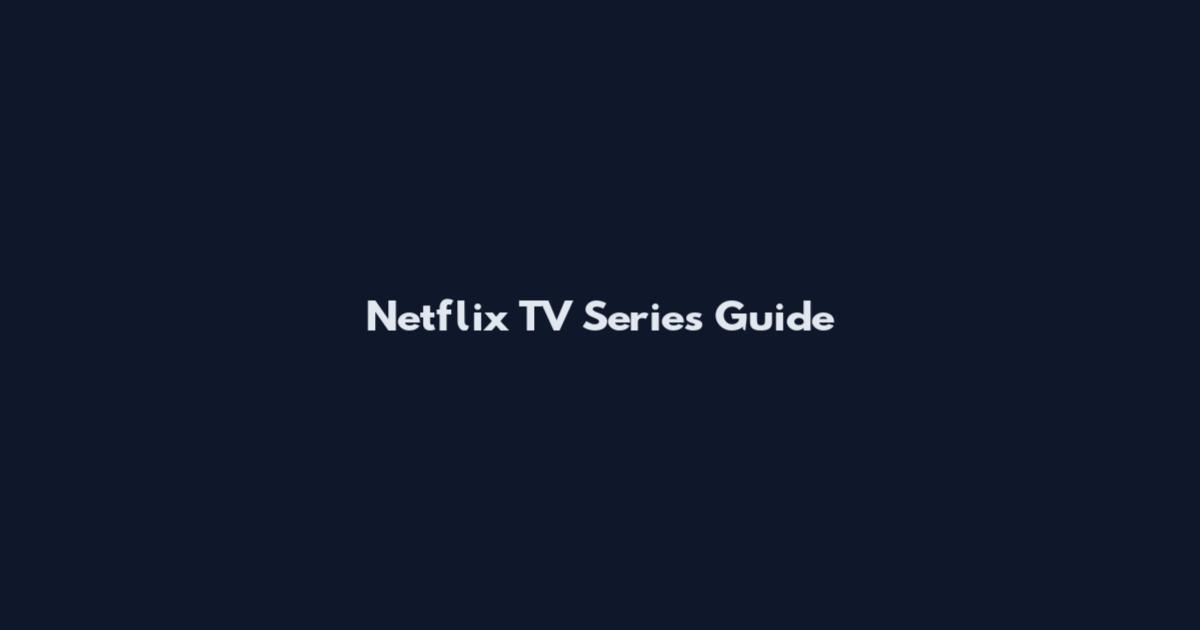 Netflix TV Series Guide