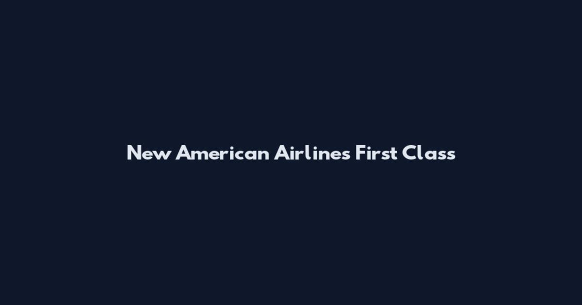 New American Airlines First Class
