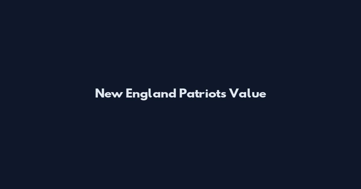 New England Patriots Value