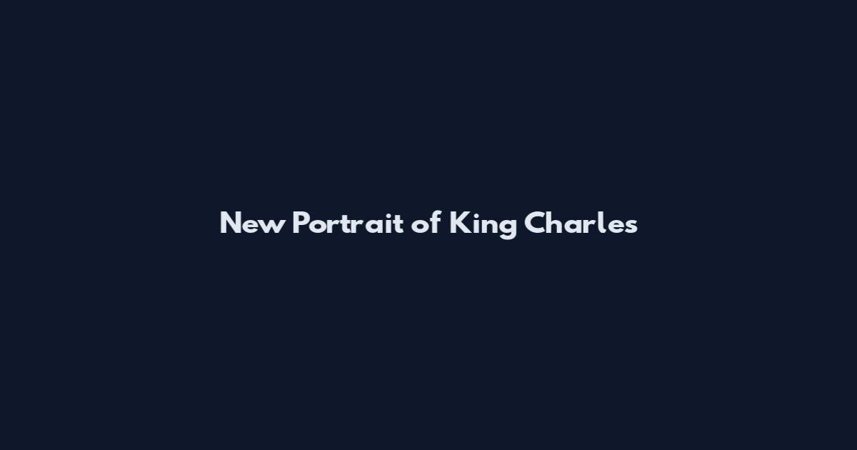 New Portrait of King Charles