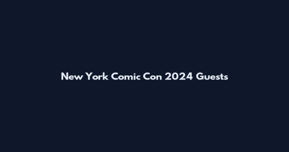 New York Comic Con 2024 Guests