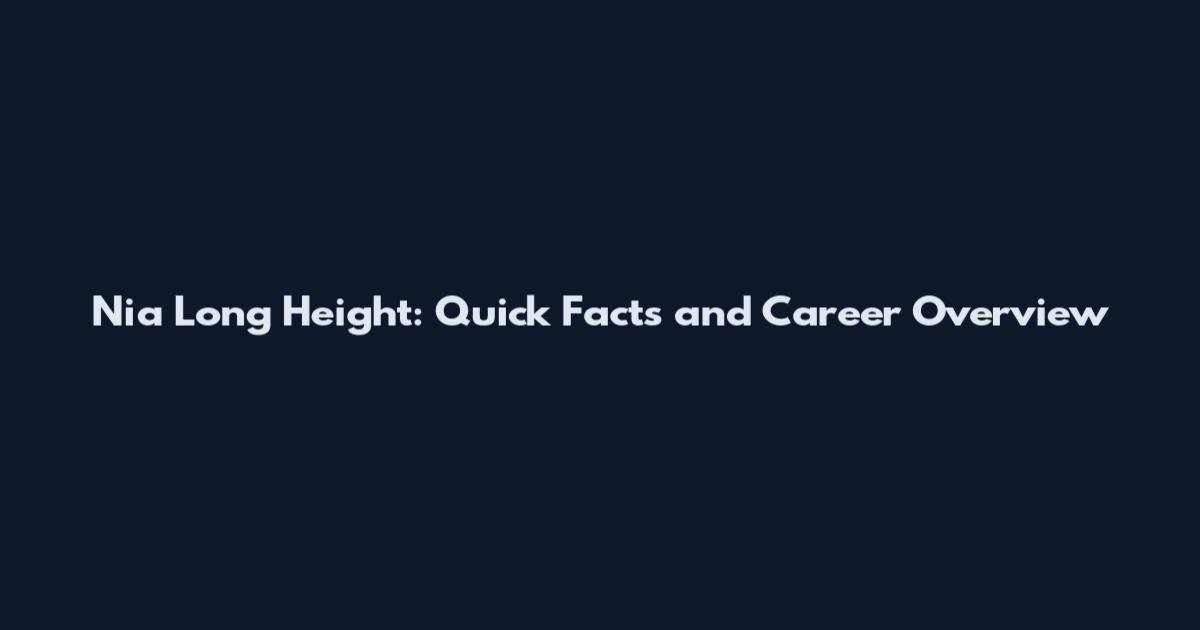 Nia Long Height: Quick Facts and Career Overview