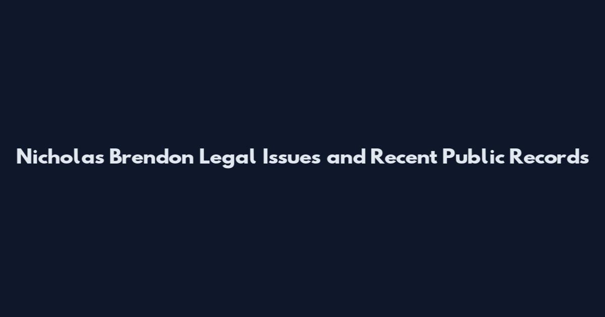Nicholas Brendon Legal Issues and Recent Public Records