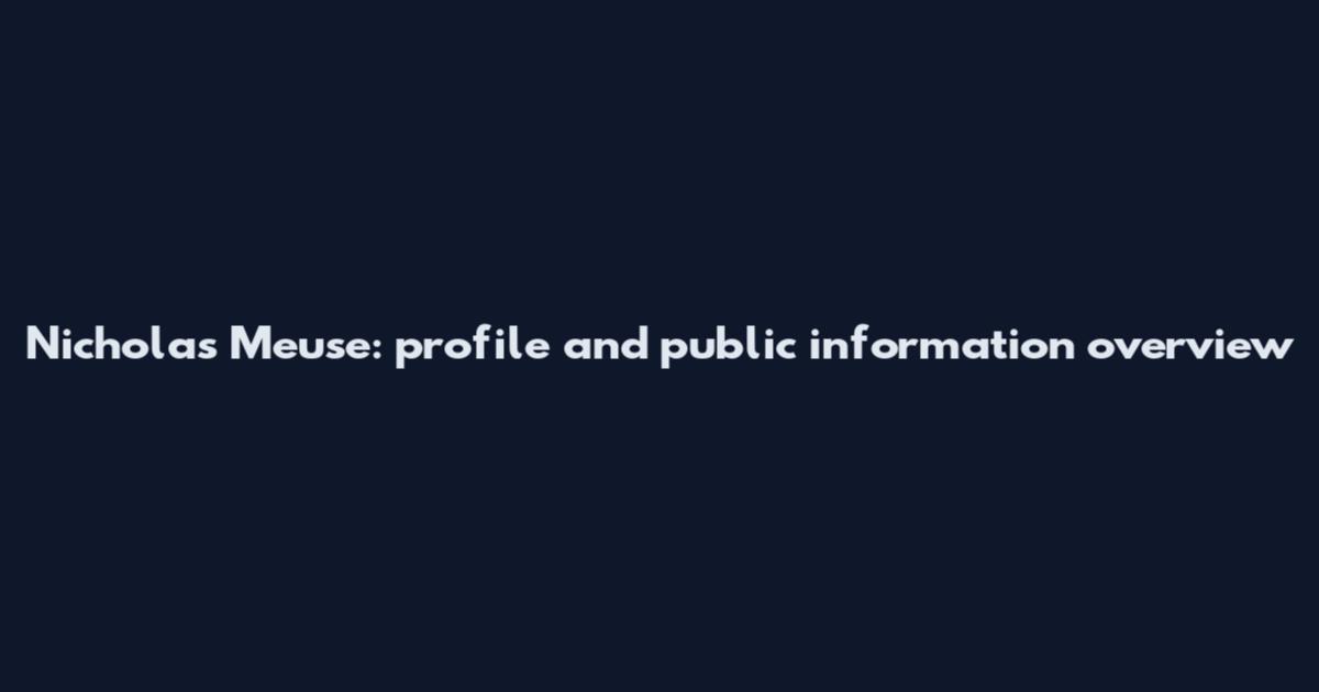 Nicholas Meuse: profile and public information overview
