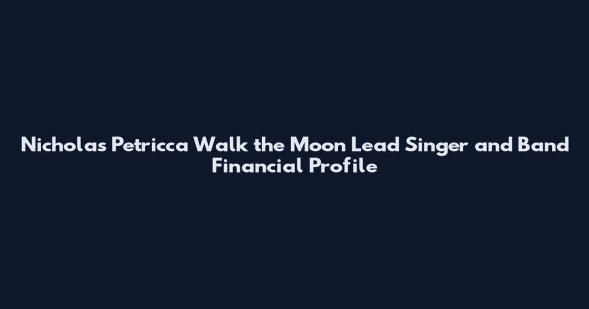 Nicholas Petricca Walk the Moon Lead Singer and Band Financial Profile