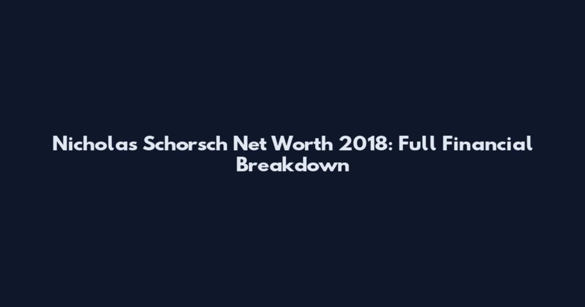 Nicholas Schorsch Net Worth 2018: Full Financial Breakdown