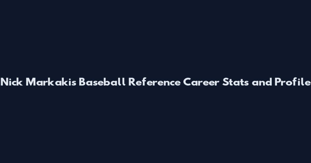 Nick Markakis Baseball Reference Career Stats and Profile