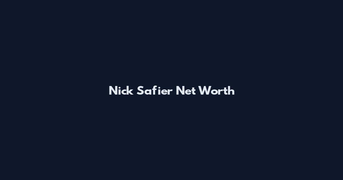 Nick Safier Net Worth